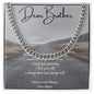 “Dear Brother” Cuban Link Chain